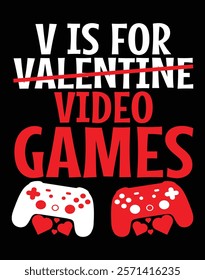 V Is For Video Games Funny Valentines Day