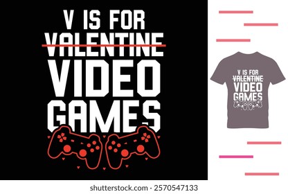 V is for video games t shirt design