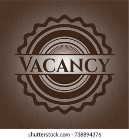 Vacancy retro style wooden emblem