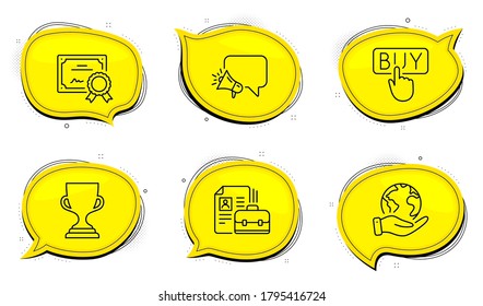 Vacancy sign. Diploma certificate, save planet chat bubbles. Megaphone, Buying and Award cup line icons set. Brand message, E-commerce shopping, Trophy. Hiring job. Business set. Vector