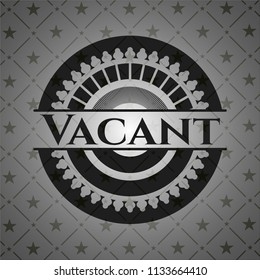 Vacant dark badge