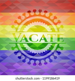 Vacate on mosaic background with the colors of the LGBT flag