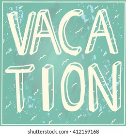 Vacation background with hand written text