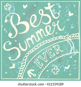 Vacation background with hand written text "Best Summer Ever"
