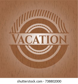 Vacation badge with wooden background