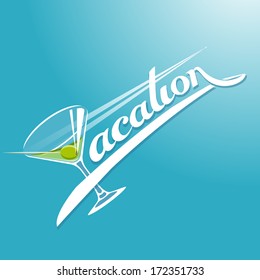 Vacation emblem with cocktail in martini glass, olive and lettering