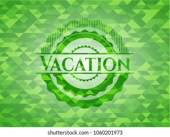 Vacation green emblem with triangle mosaic background