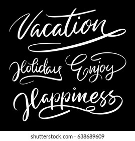 Vacation and holiday hand written typography. Good use for logotype, symbol, cover label, product, brand, poster title or any graphic design you want. Easy to use or change color 