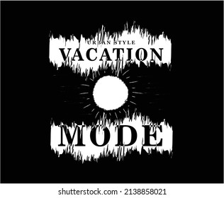 Vacation Mode Illustration Vector T-shirt Design for print 