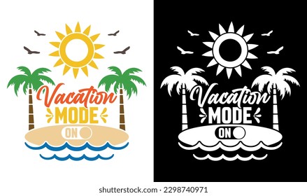 Vacation Mode On Svg File Vector Printable Clipart Summer Beach Quote Svg Beach Quote