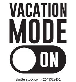 Vacation Mode On Vector Design