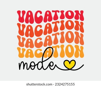 Vacation mode Summer vacay quote retro typographic heart art welcome sign on a white background