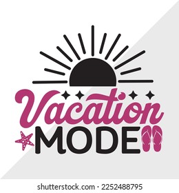 Vacation Mode SVG Printable Vector Illustration