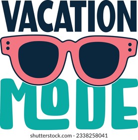 Vacation Mode t shirt design