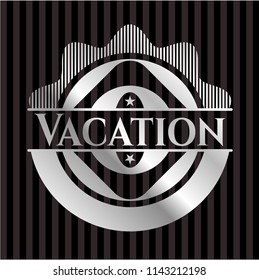 Vacation silvery badge
