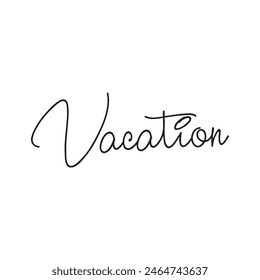 vacation text on white background.