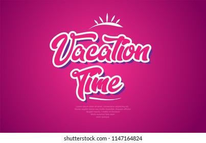 vacation time word typography design in pink color suitable for logo, banner or text design