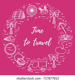 Vacation and travel elements arranged in a circle. Umbrella, shell, palm tree, lily, tuk-tuk, durian, pearl necklace, herbal pouches for massage, pillow. 