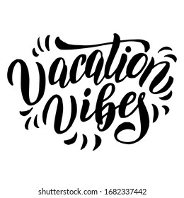 Vacation vibes summer text. Trendy lettering background design. Font for travel agency banner, sticker, cover, t-shirt print. Souvenir illustration typography. Vector eps 10.