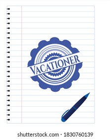 Vacationer emblem drawn with pen. Blue ink. Vector Illustration. Detailed. 