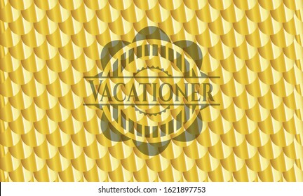Vacationer gold badge. Scales pattern. Vector Illustration. Detailed.