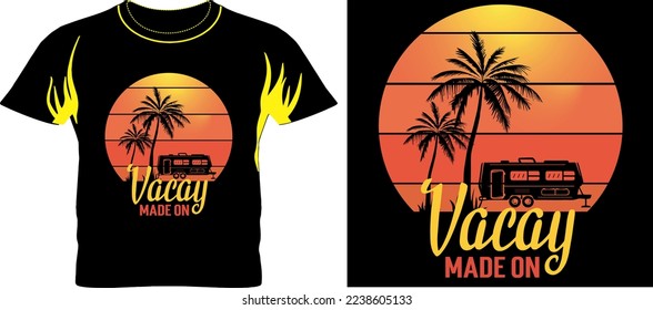 vacay made on t shirt graphic design vector illustration 
