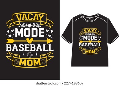 Vacay mode baseball mom T-Shirt Design svg