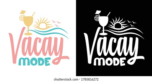 Vacay Mode Printable Vector Illustration