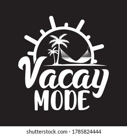 Vacay Mode Printable Vector Illustration