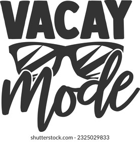 Vacay Mode - Summer Design