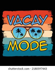 Vacay Mode Summer Lettering Design. Retro Vintage Vacation Summer Holiday T-Shirt