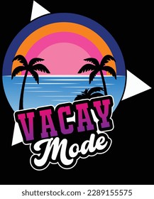 Vacay mode summer t shirt design vector