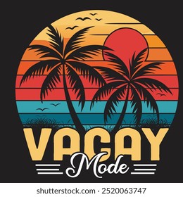 Vacay Mode t-shirt design, Summer vacation t-shirt