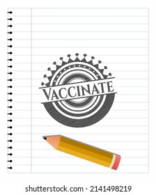 Vaccinate pencil emblem. Vector Illustration. Detailed. 