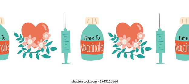 Vaccinate Seamless Vector Border. Repeating Horizontal Pattern Covid Vaccination Dose Bottle Syringe Floral Heart Hand Drawn Illustration. Time To Vaccinate. Prevention, Immunization Covid-19.