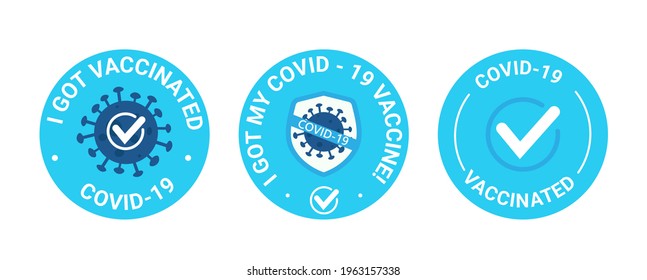 Vaccinated. Blue Round sticker. Badge text I got, my covid-19 vaccine. Protection against the ncov-19 coronavirus. Use it as a badge for clothing.