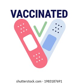 Vaccinated flat style concept with medical patches. Disease prevention design template for sticker, label, logo, poster, stamp, banner, print, flyer. I got covid 19 vaccine vector illustration.