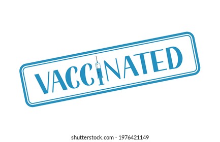 Vaccinated hand lettering with syringe isolated on white. Vaccination for coronavirus COVID-19. Vector template for typography poster, banner, flyer, sticker, t shirt, etc.