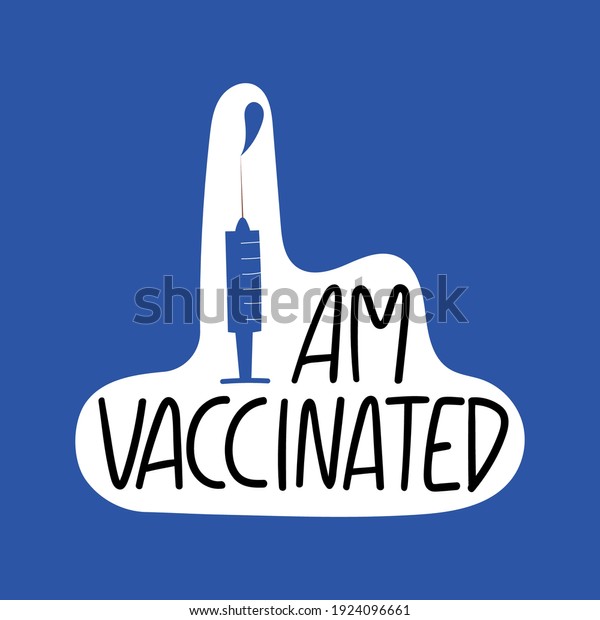 Vaccinated i am I am