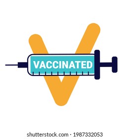 Vaccinated logo or badge design. Flat style vector illustration for vaccination campaign with syringe. Sticker template for vaccinated people. Coronavirus vaccination concept. Coronavirus vaccine card