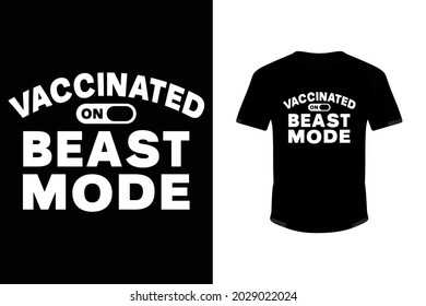 Vaccinated On Beast Mode typography t-shirt design for print vector