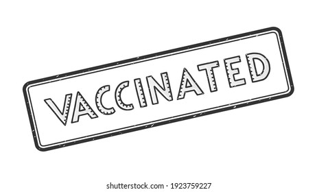 VACCINATED rectangle rubber stamp. The word ist handwritten, strokes in the letters are like the divisions of a syringe. Vector lettering isolated text. Graphic print for t-shirt, sticker.