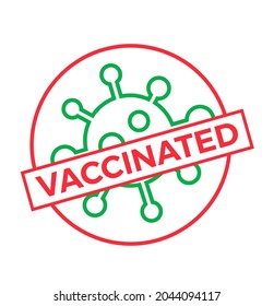 Vaccinated sign. Round logo with virus crossed. Vaccination concept. Vector illustration