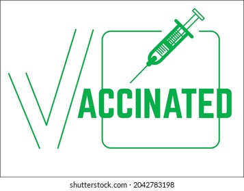 Signo vacunado. Etiqueta vectorial con texto, marca de verificación y vacuna. Covid pegatina vacunada.