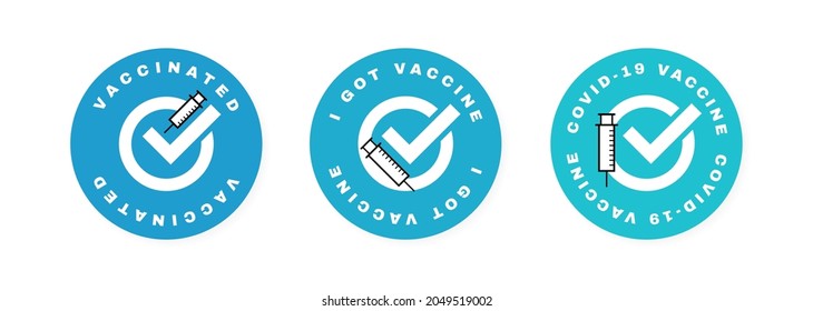 Vaccinated Sticker Set. COVID-19 Vaccine Shot. I Got My Covid-19 Vaccine. Logo Design For Medicine, Health And Protection. Vector Illustration.