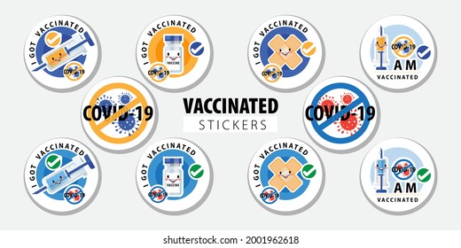 Vaccinated sticker or Vaccination round badges with quote - I got Covid-19 vaccinated, i am covid-19 vaccinated. Coronavirus vaccine stickers with medical plaster, syringe and treatment symbol Vector 