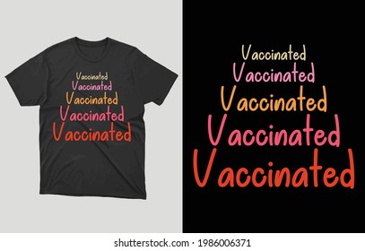 Vaccinated T-Shirt Vector Design, Pro Vaccinated Shirt