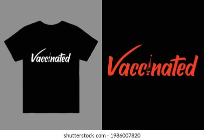 Vaccinated T-Shirt Vector Design, Pro Vaccinated Shirt