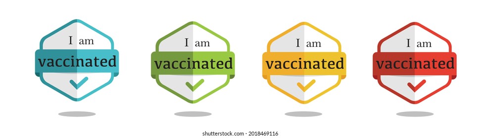 I am vaccinated web vector illustration  icon, different color vaccine badges set with tick. Motivational slogan, sticker design, medical coronavirus covid-19 vaccination treatment prevention concept