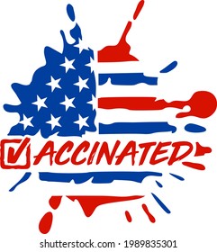 Vaccinated word with ink blot in USA flag colors. Celebration of 4th of July USA Independence Day and vaccination vector tee shirt design. Designed in Stars and Stripes. 